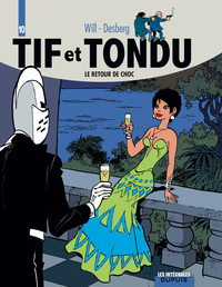 Tif et Tondu - L'intégrale - Tome 10 - Le retour de Choc