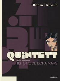QUINTETT - TOME 1 - HISTOIRE DE DORA MARS - TOME 1/5