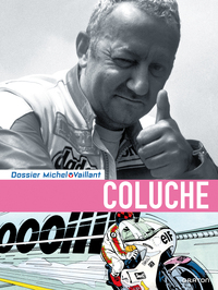 Michel Vaillant - Dossiers - Coluche