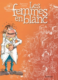 LES FEMMES EN BLANC - T01 - LES FEMMES EN BLANC