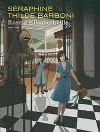 Rose d'Elisabethville - Tome 1 - Rose d'Elisabethville (édition spéciale)