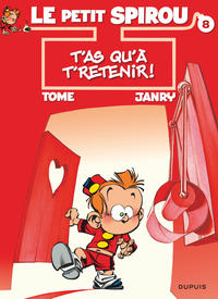 Le Petit Spirou - Tome 8 - T'as qu'à t'retenir !