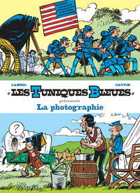 Les Tuniques Bleues présentent - Tome 5 - La photographie