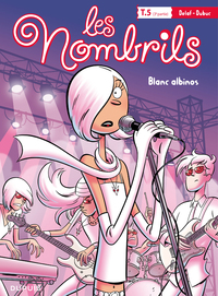 LES NOMBRILS T5 : BLANC ALBINOS