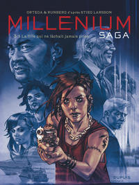 MILLENIUM SAGA - TOME 3 - LA FILLE QUI NE LACHAIT JAMAIS PRISE