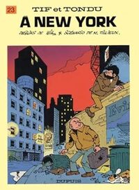 Tif et Tondu - Tome 23 - Tif et Tondu à New York