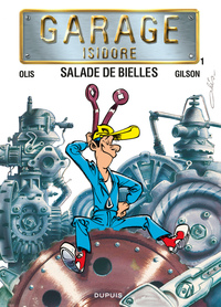 GARAGE ISIDORE - TOME 1 - SALADE DE BIELLES