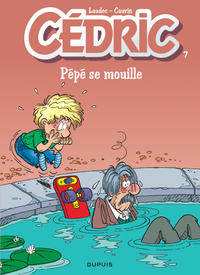 Cédric - Tome 7 - Pépé se mouille