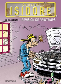 GARAGE ISIDORE - T08 - REVISION DE PRINTEMPS