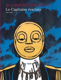 LE CAPITAINE ECARLATE - TOME 0 - LE CAPITAINE ECARLATE