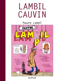 RAOUL CAUVIN - SPECIAL 70 ANS - TOME 3 - PAUVRE LAMPIL / CAUVIN 3