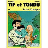 Tif et Tondu - Tome 40 - Prise d'otages