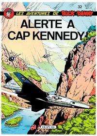 Buck Danny - Tome 32 - Alerte à cap Kennedy