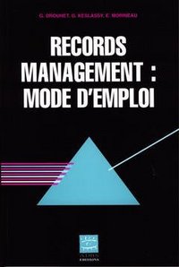 Records management - mode d'emploi