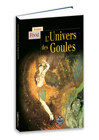 L'univers des goules - chronique d'une mal-aimée