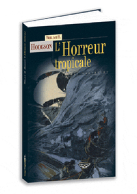 L'horreur tropicale - et autres histoires