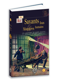 SAVANTS FOUS &AMP, MONSTRES HUMAINS