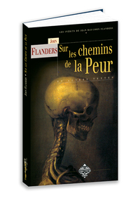 LES INEDITS DE JEAN RAY-JOHN FLANDERS - SUR LES CHEMINS DE LA PEUR