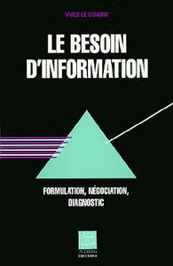 Le besoin d'information - formulation, négociation, diagnostic