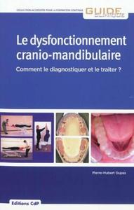 Le dysfonctionnement cranio-mandibulaire