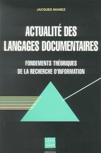 Actualité des langages documentaires - les fondements théoriques de la recherche d'information