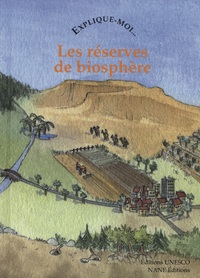 EXPLIQUE-MOI LES RESERVES DE BIOSPHERE