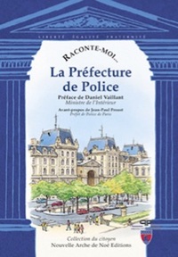Raconte-Moi La Préfecture De Police