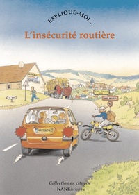 Explique-moi l'insécurité routière