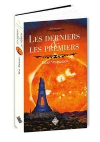 LES DERNIERS & LES PREMIERS - UNE HISTOIRE DU PROCHE ET LOINTAIN FUTUR