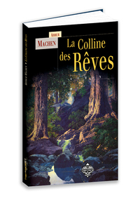 LA COLLINE DES REVES