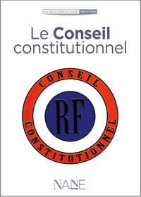 Expliquez-Moi Le Conseil Constitutionnel