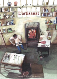 RACONTE-MOI L'ARTISANAT