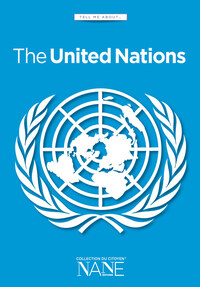 TELL ME ABOUT THE UNITED NATIONS