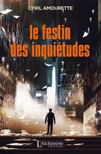 Le Festin des inquiétudes (Recueil de nouvelles)