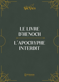 LE LIVRE D'HENOCH (HENOCH L'ETHIOPIEN)-L'APOCRYPHE INTERDIT (TRADUCTION ORIGINALE ET TEXTE INTEGRAL)