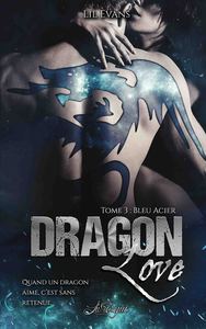 Dragon Love, tome 3