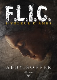 F.L.I.C. - 3 - VOLEUR D'AMES