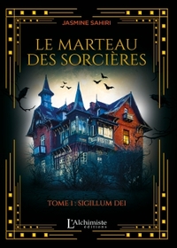 Le Marteau des Sorcières - Tome 1 : Sigillum Dei