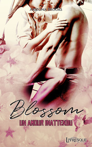 BLOSSOM - UN AMOUR INATTENDU