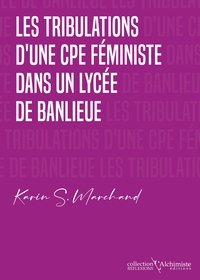 LES TRIBULATIONS D'UNE CPE FEMINISTE DANS UN LYCEE DE BANLIEUE