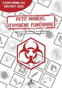 PETIT MANUEL D'HYGIÈNE FUNÉRAIRE