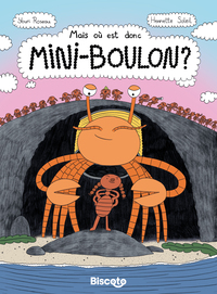 Mais où est donc Mini-Boulon ?