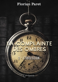 La complainte des ombres  - 2 : L'Obsession