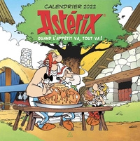 Calendrier mural Astérix 2022 - Quand l'appétit va, tout va !