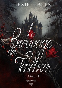 LE BREUVAGE DES TENEBRES - TOME 1