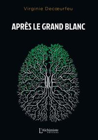 APRES LE GRAND BLANC