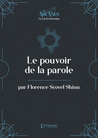 Le pouvoir de la parole  (la Loi d'Attraction)