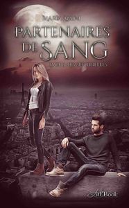 PARTENAIRES DE SANG, LIVRE 3 - LES SENTINELLES