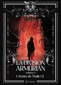 La Division Armurian - Volume 2 : L'armée de Thalie (1ere partie)