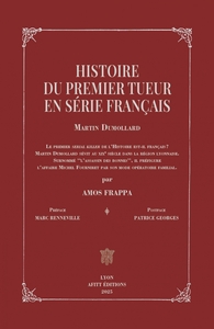 Martin Dumollard - Histoire du premier tueur en série frança